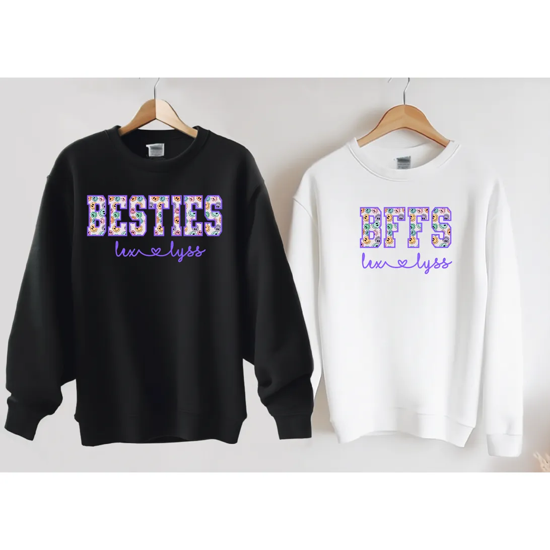 Best friend /mom/CUSTOM Sweatshirt, tee or Hoodie